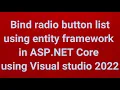 Bind radio button list using entity framework in ASP NET Core using Visual Studio 2022 Part 9