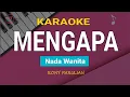 Download Lagu Rony Parulian - Mengapa (Karaoke Nada Wanita)