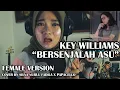 Download Lagu KEY WILLIAMS - BERSENJALAH ASU (FEMALE VERSION) COVER BY SILVA X PAPACELLO