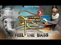 Download Lagu Ganpati Special | Nasik Dhol |Aarti Mix | Super Bass Mode |Octapad Mix- Feel The Bass |Bhavik Gajjar