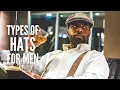 20 Different Types of Hats for Men Explained!