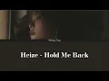 Download Lagu Heize - Hold Me Back (Lirik \u0026 Terjemahan Han/Rom/Ina)