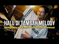 Download Lagu HALU DI TAMBAH MELODY !! DJ NOSTALGIA 2000AN REMIX BREAKBEAT FULL BASS TERBARU 2025
