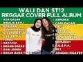 Lagu WALI \u0026 ST12 Reggae Cover Full Album | Lagu Hits Versi Reggae Santai \u0026 Enak Didengar