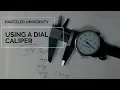 Using a Dial Caliper
