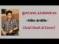 Download Lagu BINTANG  KEHIDUPAN  - NIKE ARDILA  [Ariel Noah Al Cover] Lirik lagu