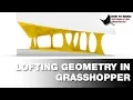 Lofting Geometry in Grasshopper