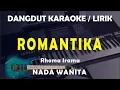 Download Lagu ROMANTIKA - Karaoke Nada Wanita | Rhoma Irama | Dangdut Live Lirik