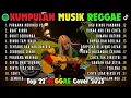 Top Hits Spotify Indonesia 2025 Full Album Reggae 🎧🔥 Kumpulan Musik Cover SKA REGGAE Terbaru 2025!