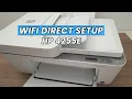How to Setup Wifi Direct on the HP DeskJet 4255e