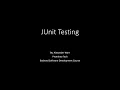 JUnit Testing