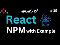 NPM Explanation with Example React Tutorials in Telugu