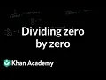 Why zero divided by zero is Algebra II Khan Academy