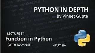 Lecture 54 Function in Python Part - 10