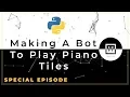 Using Python to Make a Bot that Play Piano Tiles