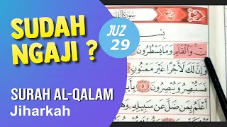 Download Tilawah Al-Qur'an Juz 29 surat Al Qolam pakai irama Jiharkah | Ngaji murattal MP3