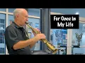 Lagu For Once in My Life (Soprano Sax)