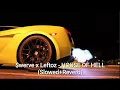$werve x Leftoz - HOUSE OF HELL (Slowed+Reverb)