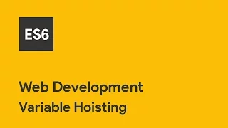 JavaScript ES6 - Variable Hoisting