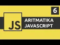 Belajar Javascript 06 - Operator Aritmatika