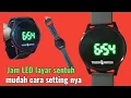 Download Lagu Cara mengatur jam tangan LED layar sentuh || touchscreen