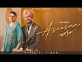 Lagu Aseesan (Official Video) Amar Sehmbi | Mahi Sharma | Black Virus | Kaptaan | Jass Records