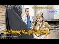 Download Lagu Top Simamora feat Deliani Lubis-Nantulang Manyuru Sirang ( Official Musik Video )
