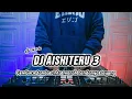 Download Lagu DJ CEMBURU TANDA CINTA • AISHITERU 3 - REMIX TERBARU FULL BASS 2023