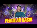 Download Lagu Lutfiana Dewi - Pergilah Kasih (Official Music Video ANEKA SAFARI)