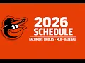 Baltimore Orioles 2026 Schedule Full MLB Regular Season