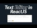Build a Text editor in React JS
