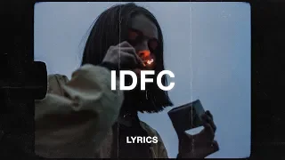 Blackbear Idfc Lyrics 
