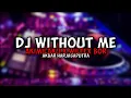Download Lagu DJ Without Me X Akimilaku X Wilfex Bor -Akbar Harjasaputra-