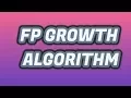 fp growth algorithm in data mining how to construct fp tree FP growth example data mining