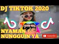 Download Lagu DJ NYAMAN ANDMESH NUNGGUIN YA TIKTOK 2020