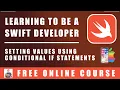 Swift Programming - Setting Values Using Conditional IF Statements
