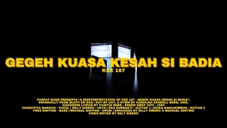 Download KEE 187 - GEGEH KUASA KESAH SI BADIA | PASPAT BAND MP3