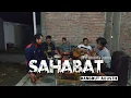 Download Lagu SAHABAT - cover dangdut akustik cpt H.Rhoma irama // spesial kendang || musik anak rantau