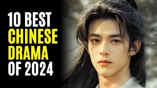 Top 10 Best Chinese Dramas You Must Watch! 2024