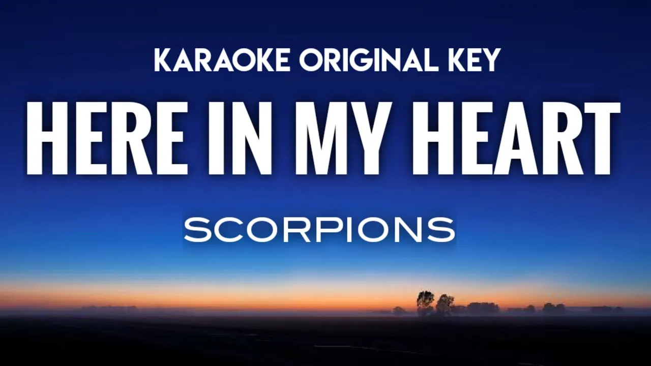 Scorpions - Here In My Heart Karaoke