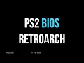 How to download and Install pcsx2 bios for retroarch