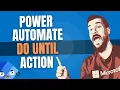 Do Until For Loop Action Power Automate