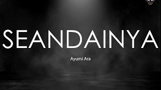 Download 🔴 Seandainya - Ayumi Ara (OST Samudra Cinta) | Lirik | Lyrics MP3