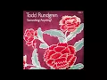 Todd Rundgren - I Saw The Light (Lyrics Below) (HQ)