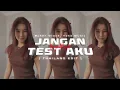 BukanGrace, Yoka Music - Jangan Test Aku (Thailand Edit) Remix @bayu_music 🔥