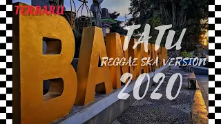 Download TATU - REGGAE SKA VERSION 2020 (VOC.WORO WIDOWATI) TERBARU MP3