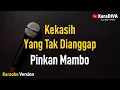 Download Lagu Pinkan Mambo - Kekasih Yang Tak Dianggap (Karaoke)