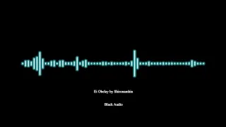 ei obelay shironamhin black audio