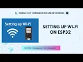 Setting up Wi-Fi on ESP32 Step-by-Step IoT Tutorial - NEXTED by Nexaspaces