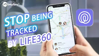 Stop Being Tracked by Life360 Disable Life360 without Anyone Knowing